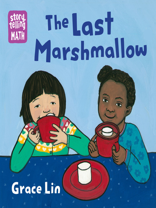 Title details for The Last Marshmallow by Grace Lin - Available